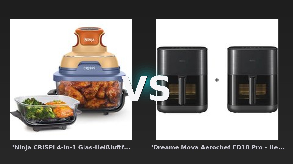 Vergleich: "Ninja CRISPi 4-in-1 Glas-Heißluftfritteuse Orange/Lila - FN101EUORPR" vs "Dreame Mova Aerochef FD10 Pro - Heißluftfritteuse - 2er-Set" - "Ninja CRISPi 4-in-1 vs "Dreame Mova Aerochef: Der KI-Audit