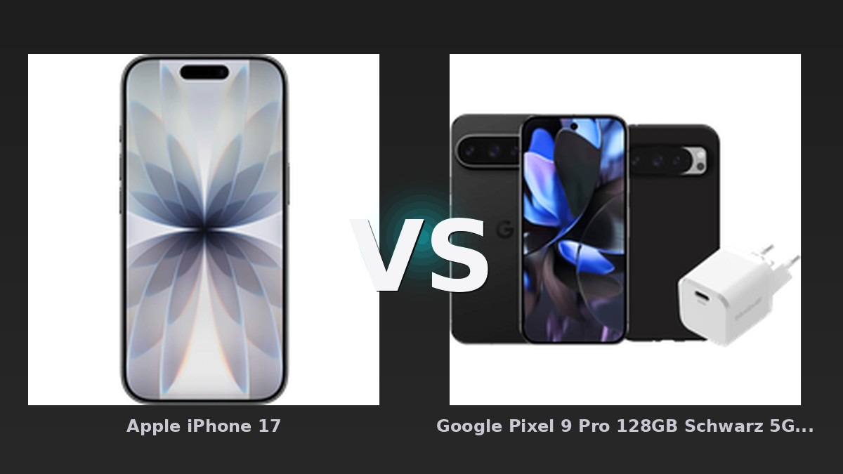 Vergleich: Apple iPhone 17 vs Google Pixel 9 Pro 128GB Schwarz 5G + Zubehörset - Apple iPhone 17 vs Google Pixel 9: Der KI-Audit