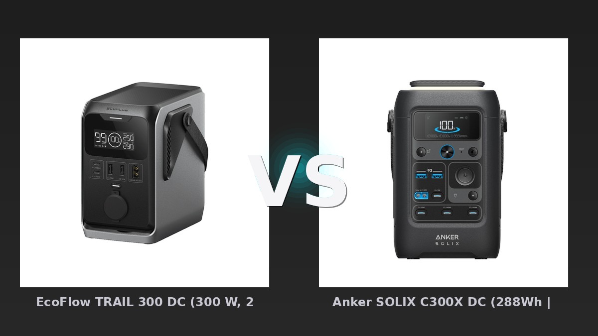 Vergleich: EcoFlow TRAIL 300 DC (300 W, 288 Wh) - Tragbare Powerstation vs Anker SOLIX C300X DC (288Wh | 300W) - Tragbare Powerstation - Schwarz