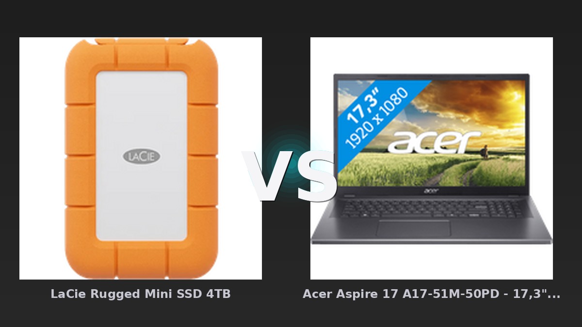 Vergleich: LaCie Rugged Mini SSD 4TB vs Acer Aspire 17 A17-51M-50PD - 17,3" - Intel Core i5 - 16GB RAM/512GB SSD - LaCie Rugged Mini vs Acer Aspire 17: Der KI-Audit