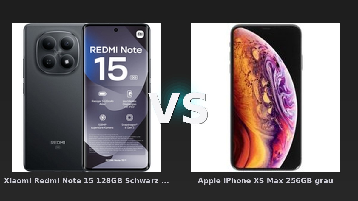 Vergleich: Xiaomi Redmi Note 15 128GB Schwarz 5G vs Apple iPhone XS Max 256GB grau - Xiaomi Redmi Note vs Apple iPhone XS: Der KI-Audit