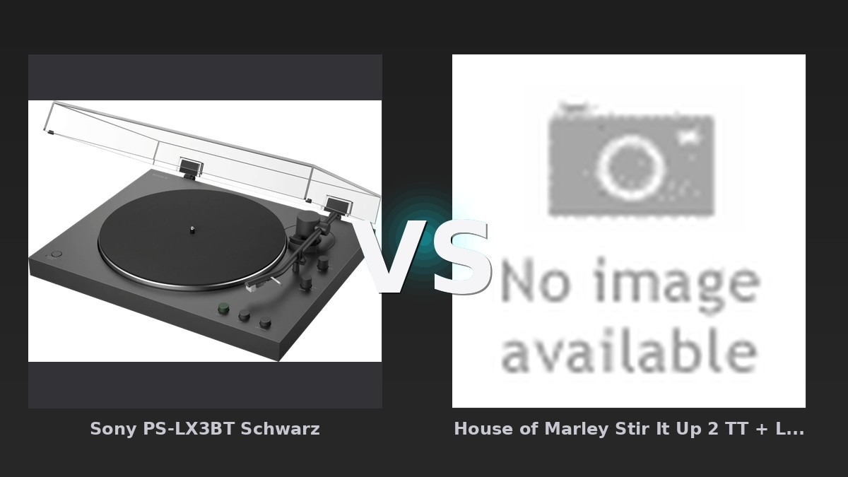 Vergleich: Sony PS-LX3BT Schwarz vs House of Marley Stir It Up 2 TT + Lautsprecher - Sony PS-LX3BT Schwarz vs House of Marley: Der KI-Audit