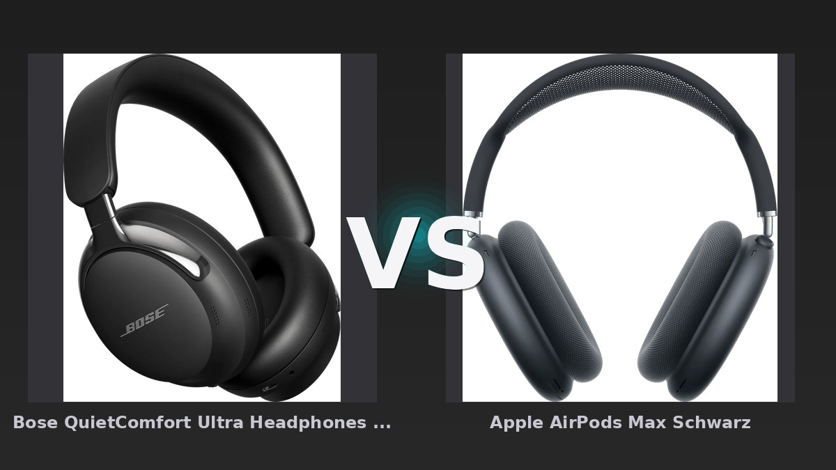Vergleich: Bose QuietComfort Ultra Headphones (2. Gen) Schwarz vs Apple AirPods Max Schwarz - Bose QuietComfort Ultra Headphones (2. Gen) vs Apple AirPods Max: Der Over-Ear-Kampf der Extreme