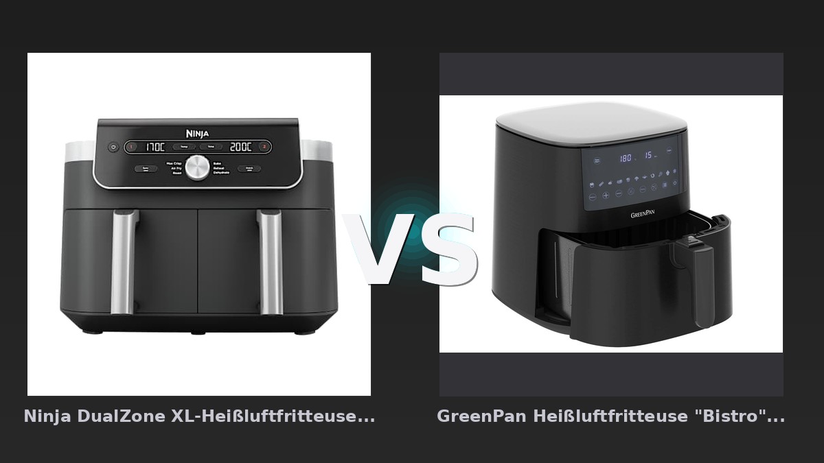 Vergleich: Ninja DualZone XL-Heißluftfritteuse mit 9,5 l Fassungsvermögen und 2 Schubladen in Grau | DZ901EU | vs GreenPan Heißluftfritteuse "Bistro" 1 Korb 7,2 l, schwarz - Ninja DualZone XL vs. GreenPan Bistro – Zwei-Schubladen-Power gegen Einsteiger-Klassiker