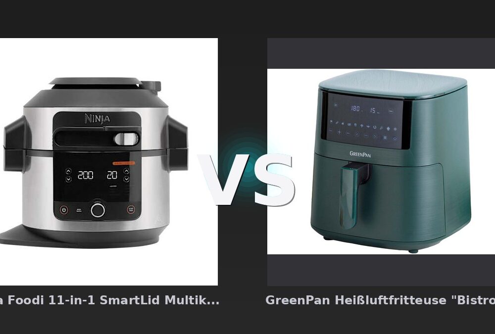 Vergleich: Ninja Foodi 11-in-1 SmartLid Multikocher | OL550EU | von SharkNinja vs GreenPan Heißluftfritteuse "Bistro" 1 Korb 7,2 l, grün - Ninja Foodi 11-in-1 vs. GreenPan Bistro: Multikocher-Allrounder gegen reine Heißluftfritteuse