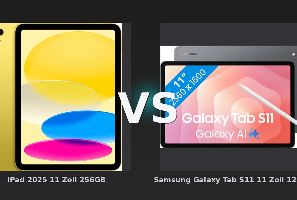 Vergleich: iPad 2025 11 Zoll 256GB vs Samsung Galaxy Tab S11 11 Zoll 128GB Wi-Fi Grau - iPad 2025 vs Samsung Galaxy Tab S11: Zwei Tablets im Preisduell