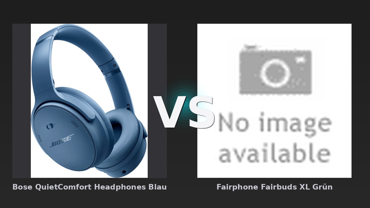 Vergleich: Bose QuietComfort Headphones Blau vs Fairphone Fairbuds XL Grün - Bose QuietComfort vs. Fairphone Fairbuds XL: ANC-Kopfhörer mit unterschiedlichen Prioritäten