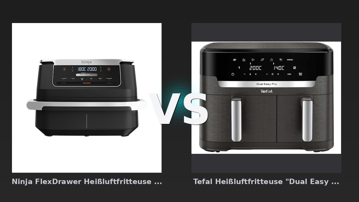 Vergleich: Ninja FlexDrawer Heißluftfritteuse 6,6 L | AF550EU | von SharkNinja vs Tefal Heißluftfritteuse "Dual Easy Fry XXL EY942H" 11 l, anthrazit - Ninja FlexDrawer vs Tefal Dual Easy Fry XXL: Zwei Dual-Basket Airfryer im Vergleich