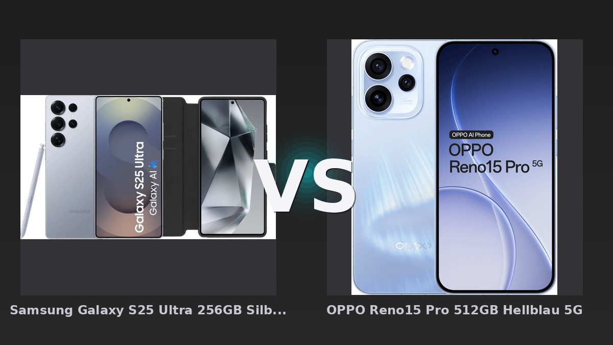 Vergleich: Samsung Galaxy S25 Ultra 256GB Silber 5G + BlueBuilt Book Case Schwarz vs OPPO Reno15 Pro 512GB Hellblau 5G - Samsung Galaxy S25 Ultra vs. OPPO Reno15 Pro: Der Kampf um die Smartphone-Krone im Jahr 2026